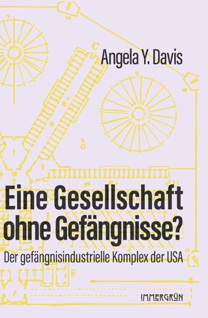Eine Gesellschaft ohne Gefängnisse?, Angela Y. Davis - Paperback - 9783910281233