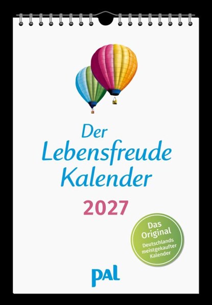 Der Lebensfreude-Kalender 2027, Doris Wolf ; Rolf Merkle ; Maja Günther - Paperback - 9783910294462
