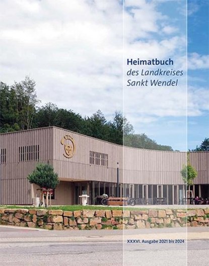 Heimatbuch des Landkreises Sankt Wendel, Landkreis Sankt Wendel - Gebonden - 9783910306172