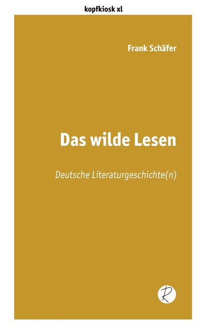 Das wilde Lesen, Frank Schäfer - Paperback - 9783910335080