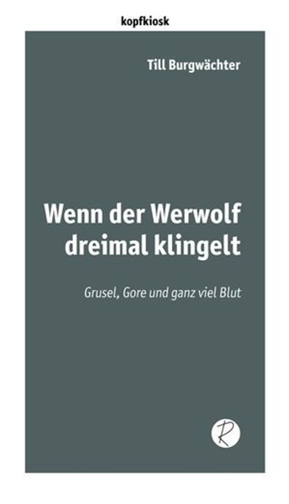 Wenn der Werwolf dreimal klingelt, Till Burgwächter - Ebook - 9783910335547