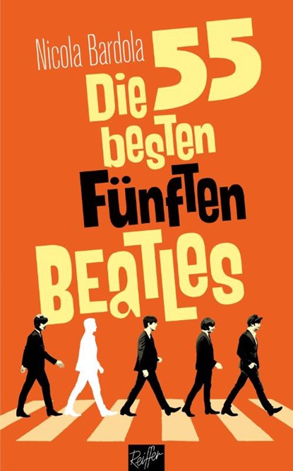Die 55 besten Fünften Beatles, Nicola Bardola - Paperback - 9783910335554