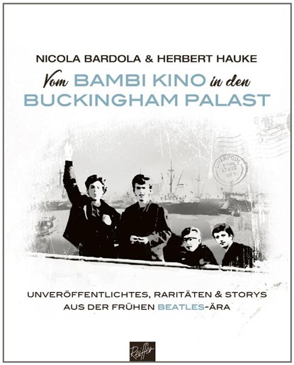 Vom Bambi Kino in den Buckingham Palast, Nicola Bardola ; Herbert Hauke - Gebonden - 9783910335608