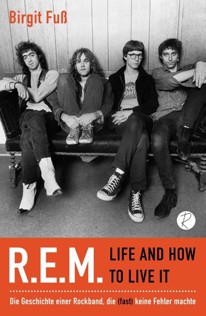 R.E.M. - Life And How To Live It, Birgit Fuß - Gebonden - 9783910335837