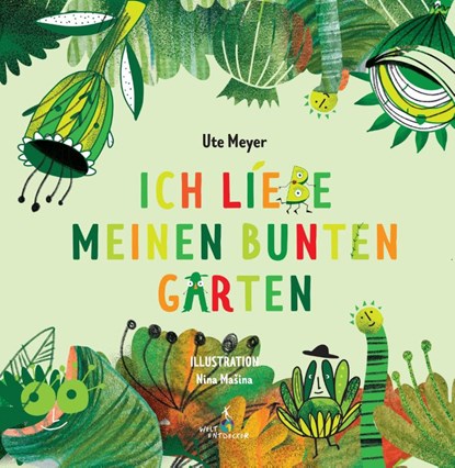 Ich liebe meinen bunten Garten, Meyer Ute - Gebonden - 9783910368064