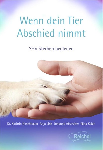 Wenn dein Tier Abschied nimmt, Kathrin Kirschbaum ; Anja Link ; Nina Kelch - Paperback - 9783910402126