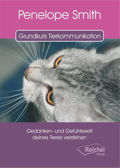 Grundkurs Tierkommunikation, Penelope Smith - Gebonden - 9783910402164