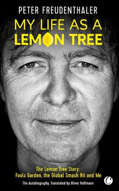 My Life as a Lemon Tree, Peter Freudenthaler ; Michaela Frölich - Paperback - 9783910408258