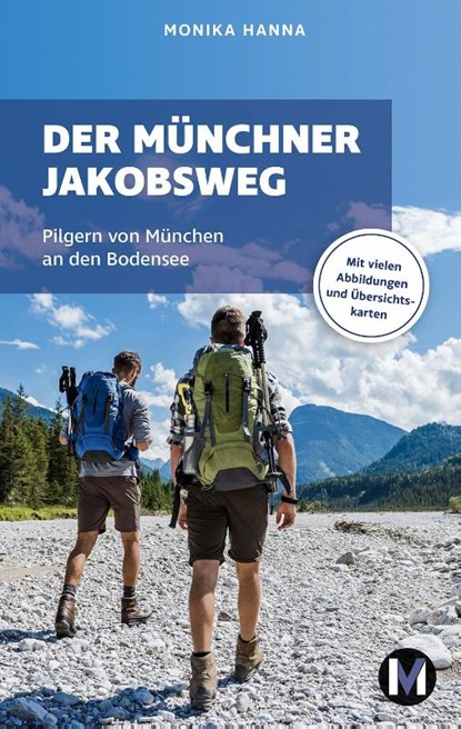 Der Münchner Jakobsweg, Monika Hanna - Paperback - 9783910425132