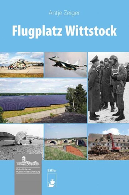 Flugplatz Wittstock, Antje Zeiger - Gebonden - 9783910447448