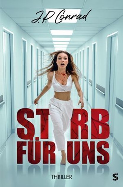 Stirb für uns, J.P. Conrad - Ebook - 9783910463264