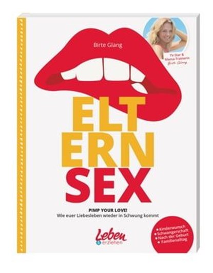 Elternsex, Birte Glang - Ebook - 9783910509009