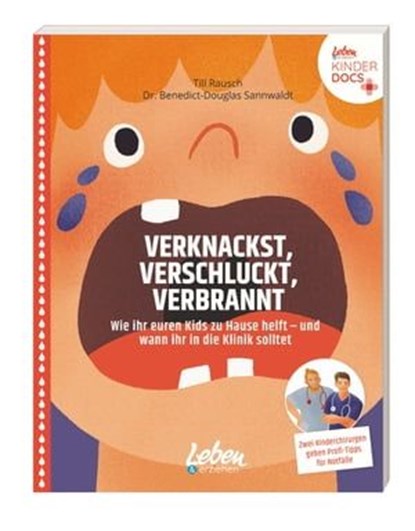 Verknackst, verschluckt, verbrannt, Till Rausch ; Benedict Sannwaldt - Ebook - 9783910509016