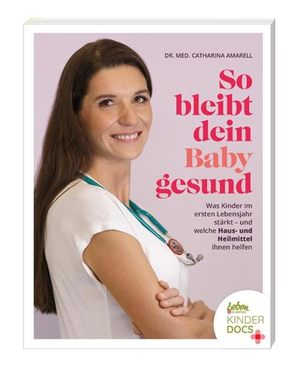 So bleibt dein Baby gesund, Catharina Amarell - Paperback - 9783910509108