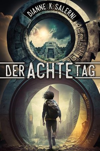 Der Achte Tag, Dianne K. Salerni - Ebook - 9783910522381