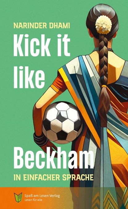 Kick it like Beckham, Narinder Dhami - Paperback - 9783910531352