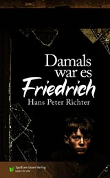 Damals war es Friedrich - Hans Peter Richter - 9783910531499