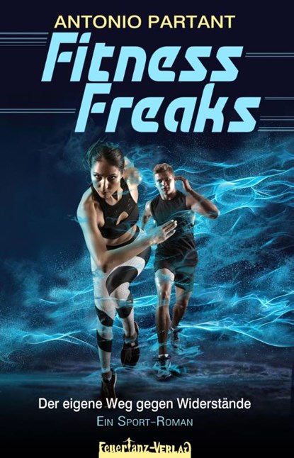 Fitness Freaks, Antonio Partant - Paperback - 9783910619227