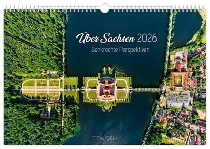 Über Sachsen 2026 - Senkrechte Perspektiven, Peter Schubert - Paperback - 9783910680401
