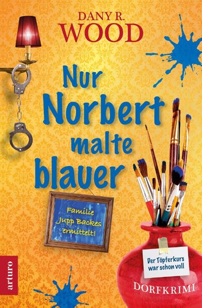 Nur Norbert malte blauer, Dany R. Wood - Paperback - 9783910688032