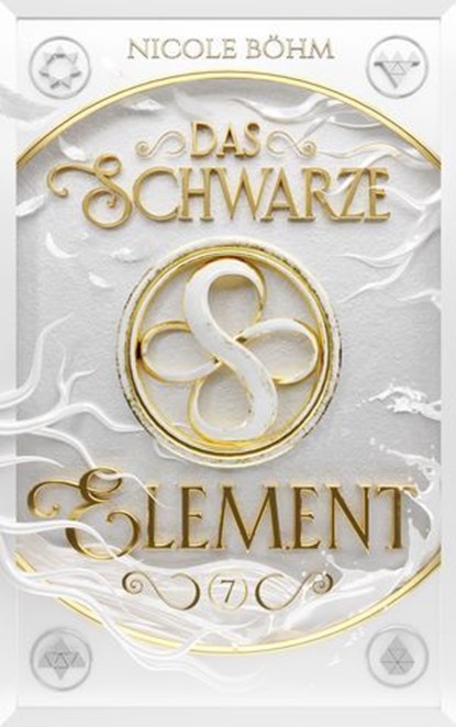 Das schwarze Element - Band 7, Nicole Böhm - Ebook - 9783910712294