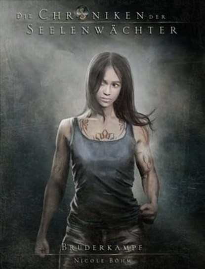 Die Chroniken der Seelenwächter - Band 11: Bruderkampf, Nicole Böhm - Ebook - 9783910712430