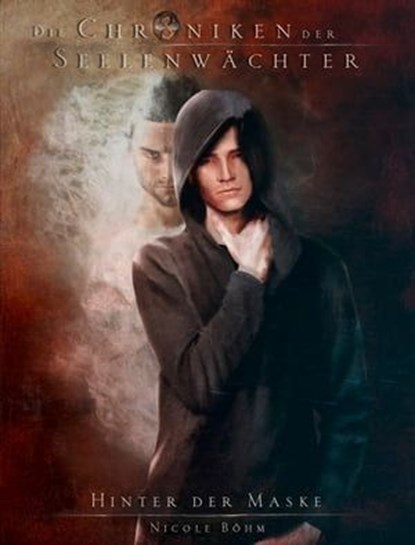 Die Chroniken der Seelenwächter - Band 21: Hinter der Maske, Nicole Böhm - Ebook - 9783910712539
