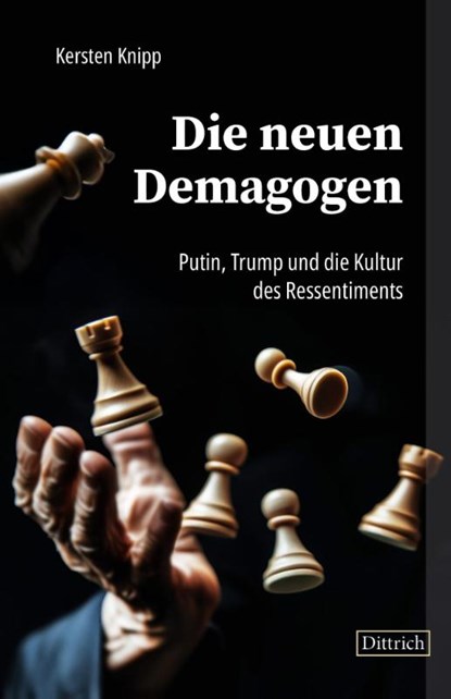 Die neuen Demagogen, Kersten Knipp - Paperback - 9783910732919