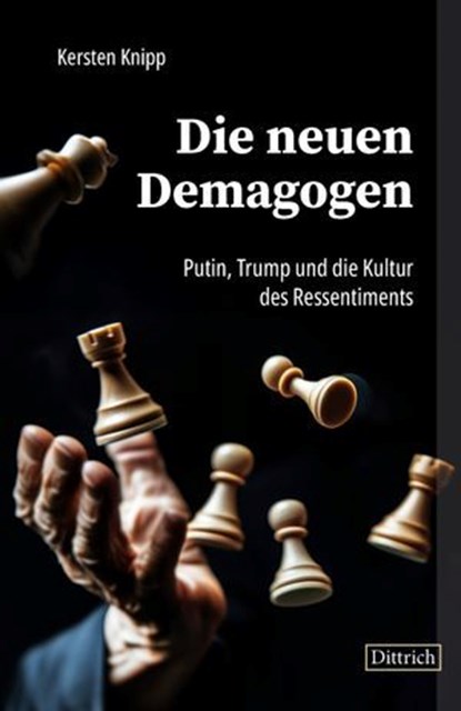 Die neuen Demagogen, Kersten Knipp - Ebook - 9783910732964
