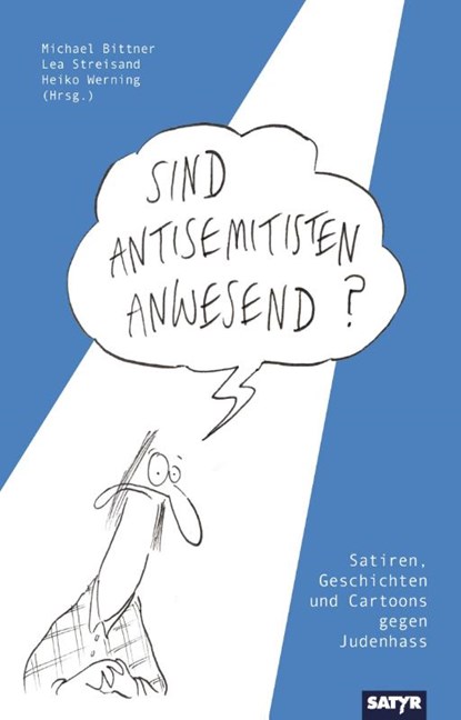 Sind Antisemitisten anwesend?, Michael Bittner ; Lea Streisand ; Heiko Werning - Gebonden - 9783910775183