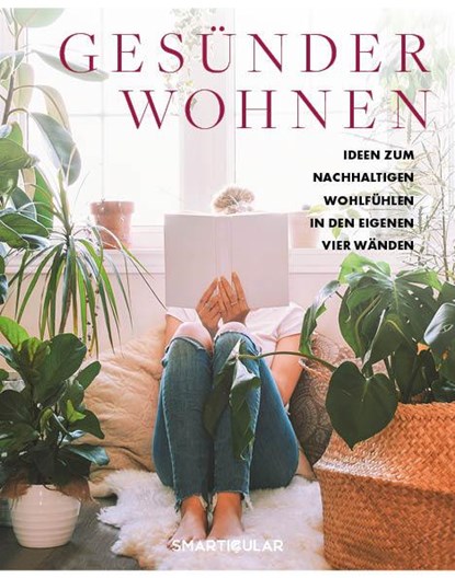 Gesünder Wohnen, smarticular Verlag - Gebonden - 9783910801042