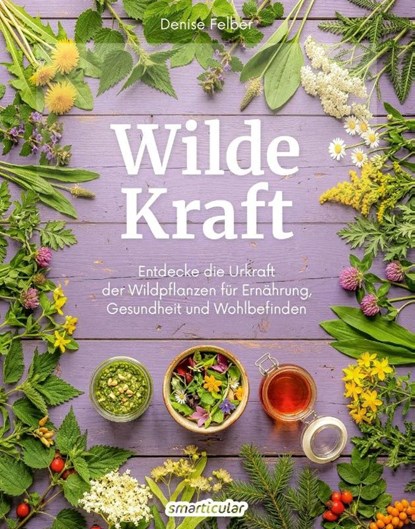 Wilde Kraft, Denise Felber - Paperback - 9783910801165