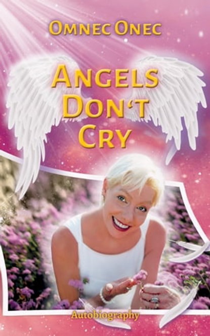 Angels Don't Cry, Omnec Onec - Ebook - 9783910804135
