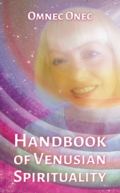 Handbook of Venusian Spirituality, Omnec Onec - Ebook - 9783910804142