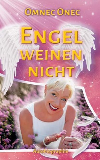 Engel weinen nicht, Omnec Onec ; Anja Schäfer - Ebook - 9783910804227