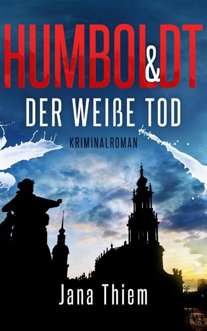 Humboldt und der weiße Tod, Jana Thiem - Paperback - 9783910866287