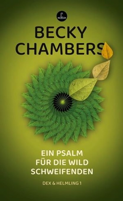 Ein Psalm für die wild Schweifenden, Becky Chambers - Ebook - 9783910914117