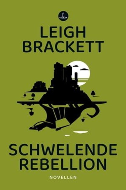 Schwelende Rebellion, Leigh Brackett - Ebook - 9783910914155