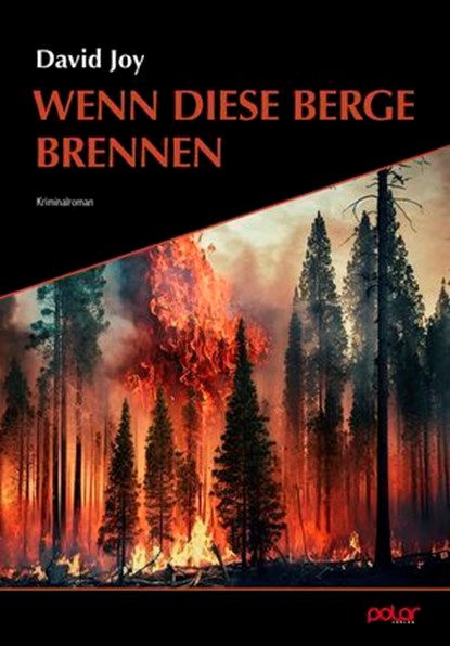 Wenn diese Berge brennen, David Joy ; Steph Post - Ebook - 9783910918016