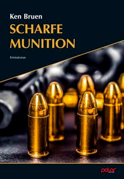 Scharfe Munition, Ken Bruen ; Anthony J. Quinn - Ebook - 9783910918115