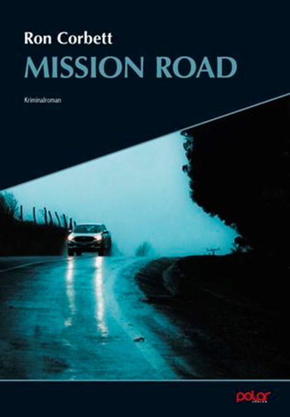 Mission Road, Ron Corbett ; Günther Grosser - Ebook - 9783910918177