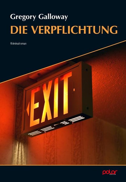 Die Verpflichtung, Gregory Galloway - Paperback - 9783910918245