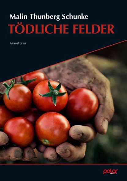 Tödliche Felder, Malin Thunberg Schunke - Paperback - 9783910918443