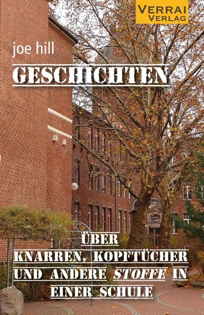Geschichten über Knarren, Kopftücher und andere Stoffe in einer Schule, Joe Hill - Paperback - 9783910919280