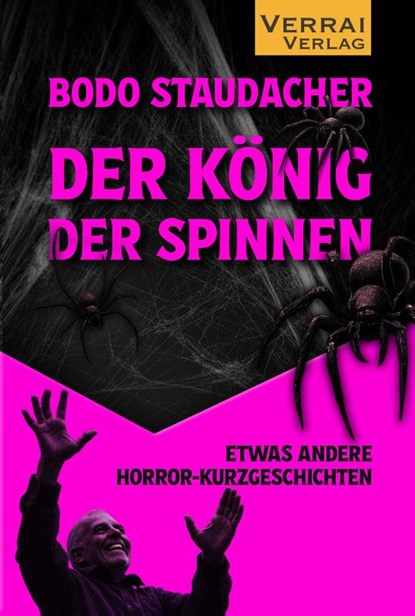 Der König der Spinnen, Bodo Staudacher - Paperback - 9783910919457