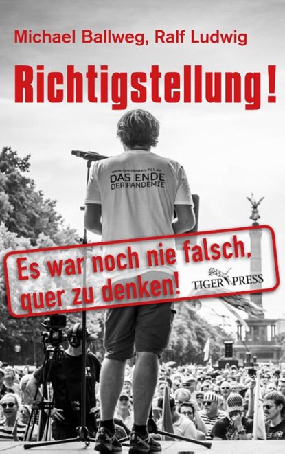 Richtigstellung!, Michael Ballweg ; Ralf Ludwig - Paperback - 9783910972025