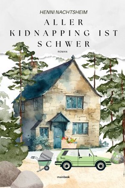 Aller Kidnapping ist schwer oder das Fingerspitzengefühl der Florentine Huth, Henni Nachtsheim - Ebook - 9783911008273