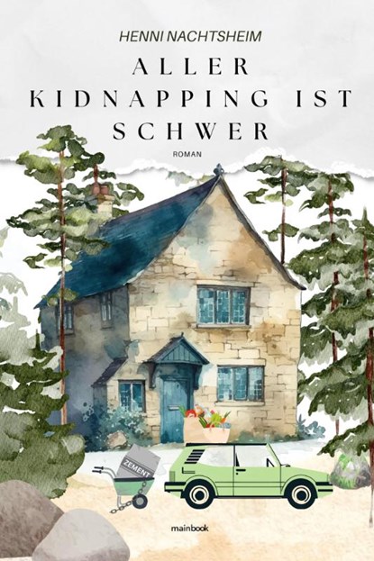 Aller Kidnapping ist schwer, Henni Nachtsheim - Paperback - 9783911008402