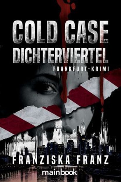 Cold Case Dichterviertel, Franziska Franz - Ebook - 9783911008556