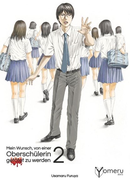 Mein Wunsch, von einer Oberschülerin getötet zu werden 2, Usamaru Furuya - Paperback - 9783911024211